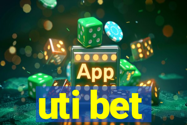 uti bet